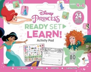 Disney Princess: Ready Set Learn! Activity Pad by Various