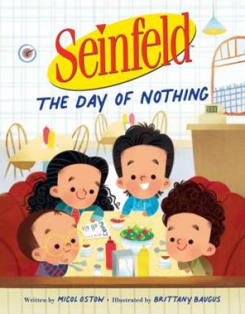 Seinfeld: The Day Of Nothing by Micol Ostow & Brittany Baugus