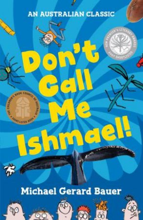 Don't Call Me Ishmael! (New Edition) by Michael,Gerard Bauer