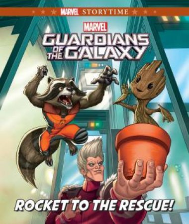 Guardians Of The Galaxy: Rocket To The Rescue! by Various