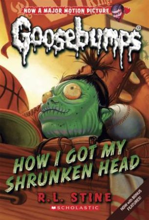 How I Got My Shrunken Head by R. L. Stine