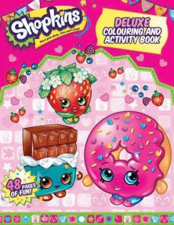 Shopkins Deluxe Colouring and Activity Book by Various