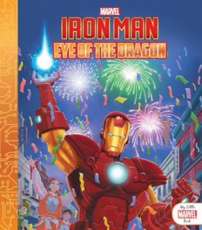 My Little Marvel Book: Iron Man: Eye of the Dragon by Various