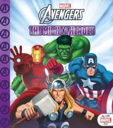 My Little Marvel Book: Avengers: The Mighty Heroes by Various