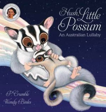 Hush, Little Possum With CD by P Crumble