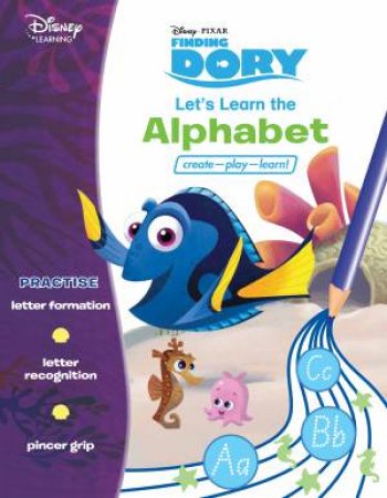 Disney Learning: Finding Dory: Let's Learn the Alphabet by Various