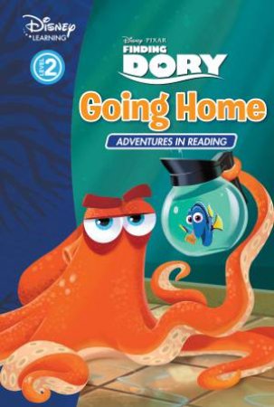 Disney Learning: Finding Dory: Going Home: Adventures in Reading (Level 2) by Various