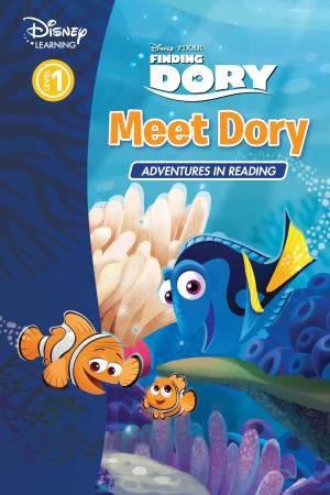 Disney Learning: Finding Dory: Meet Dory: Adventures in Reading (Level 1) by Various