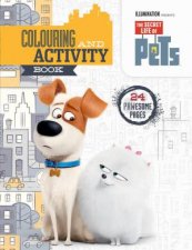 The Secret Life of Pets Colouring and Activity Book