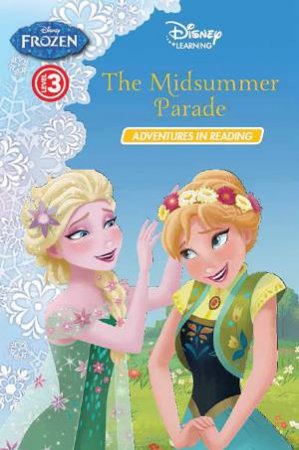 Disney Learning: Frozen - The Midsummer Parade by Various