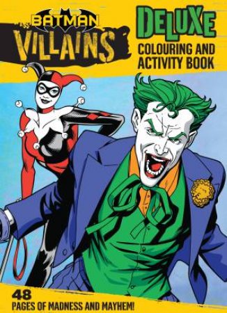 DC Comics: Batman Villains Deluxe Colouring And Activity Book by Various