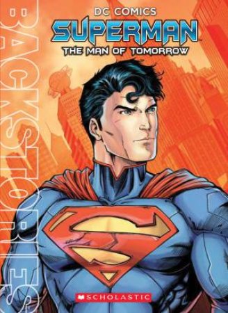 DC Comics: Superman -The Man of Tomorrow by Various