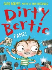 Dirty Bertie Fame