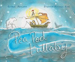 Pea Pod Lullaby by Stephen Michael King & Glenda Millard