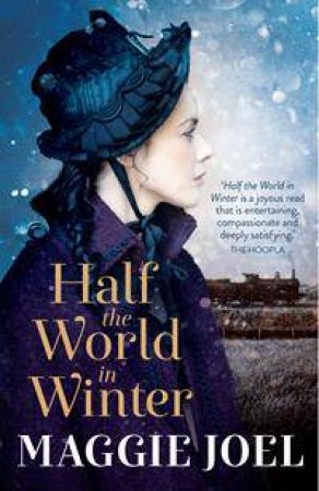 Half The World In Winter by Maggie Joel