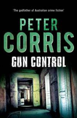 Gun Control by Peter Corris