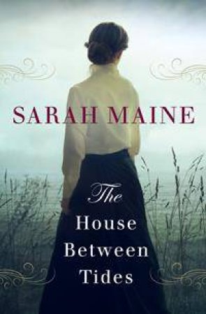 The House Between Tides by Sarah Maine