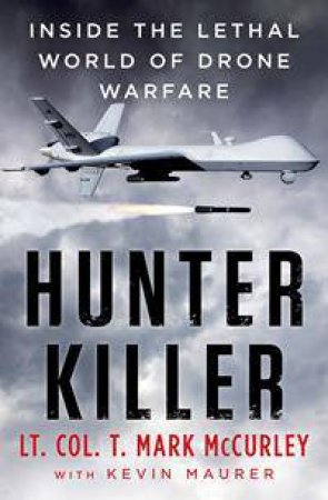 Hunter Killer by T. Mark McCurley & Kevin Maurer