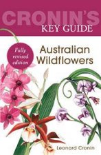 Cronins Key Guide to Australian Wildflowers
