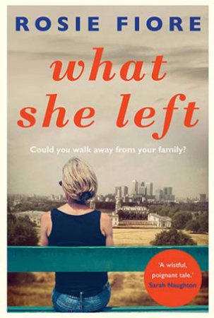 What She Left by Rosie Fiore