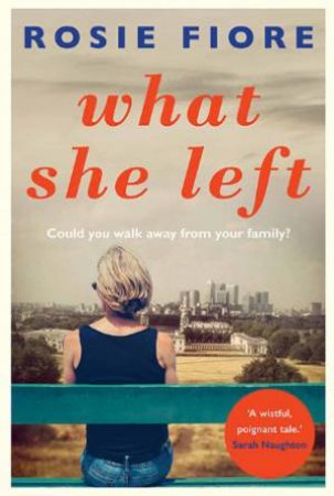 What She Left by Rosie Fiore