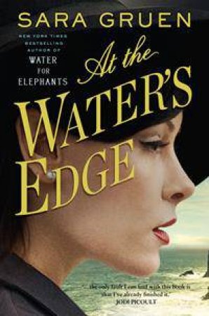 At The Water's Edge by Sara Gruen