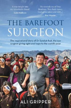 The Barefoot Surgeon by Ali Gripper