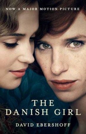 The Danish Girl by David Ebershoff