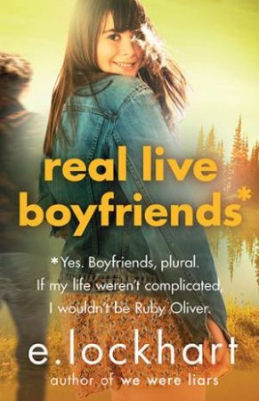 Real Live Boyfriends by E. Lockhart