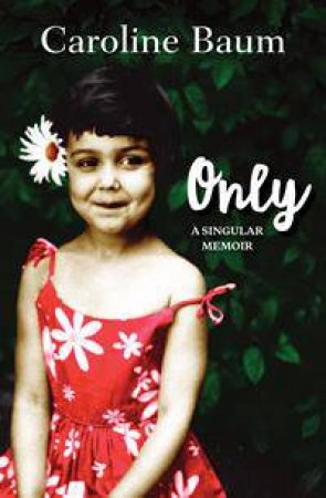 Only by Caroline Baum