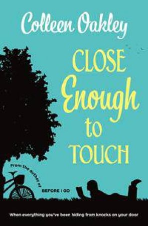 Close Enough to Touch by Colleen Oakley