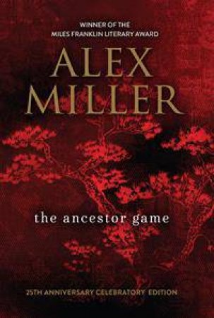 The Ancestor Game by Alex Miller