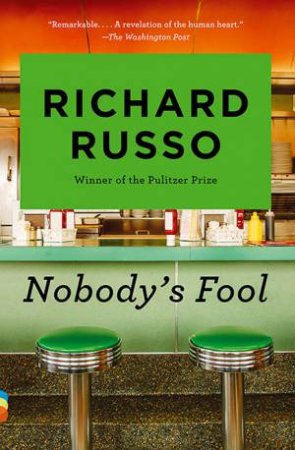 Nobody's Fool by Richard Russo