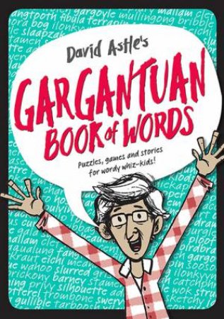 David Astle's Gargantuan Book Of Words by David Astle