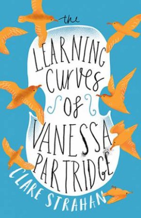 The Learning Curves Of Vanessa Partridge by Clare Strahan