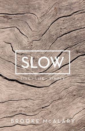 Slow by Brooke McAlary