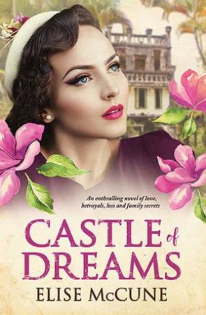 Castle Of Dreams by Elise McCune