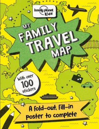 Lonely Planet Kids: My Family Travel Map - 1st Ed by Various