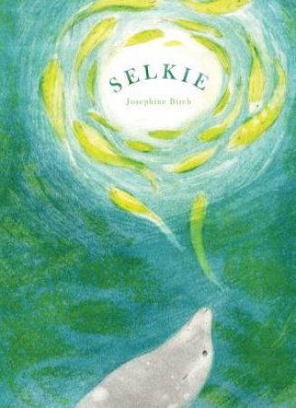 Selkie by Josephine Birch