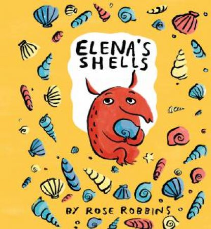 Elena’s Shells by Rose Robbins