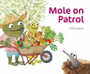 Mole On Patrol by Chle Applin