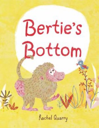 Bertie's Bottom by Rachel Quarry