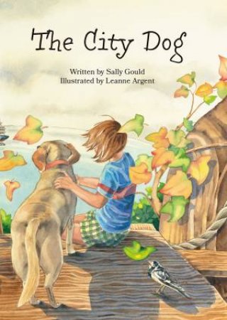 The City Dog by Sally Gould & Leanne Argent