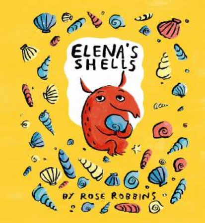 Elenas Shells by Rose Robbins