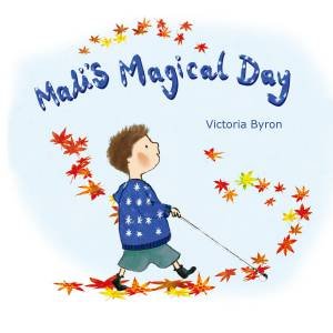 Mali's Magical Day by Victoria Byron