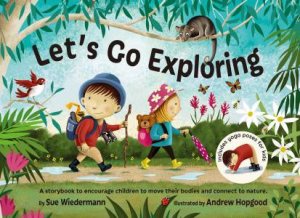 Let's Go Exploring by Sue Wiedermann & Andrew Hopgood