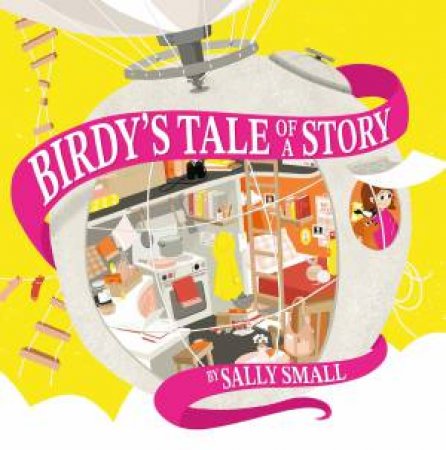 Birdy’s Tale of a Story by Sally Small