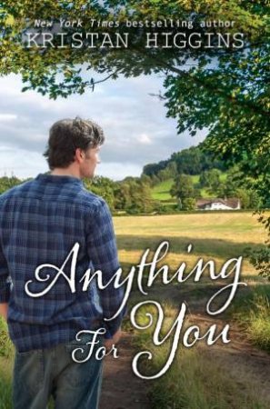 Anything For You by Kristan Higgins