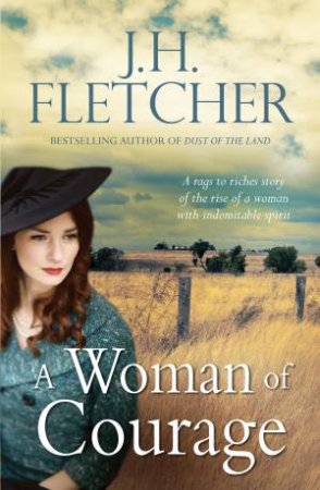 A Woman Of Courage by J.H. Fletcher