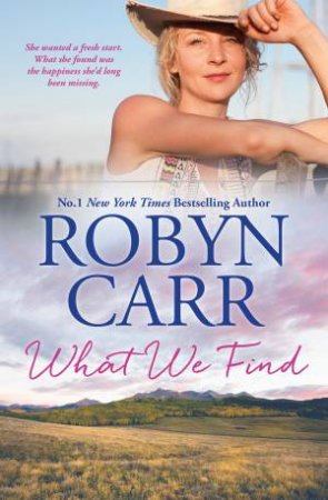 What We Find by Robyn Carr